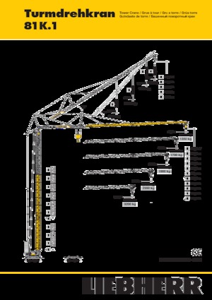 Żurawie wieżowe dolnoobrotowe z wysięgnikiem wodzakowym Liebherr 81 K.1 